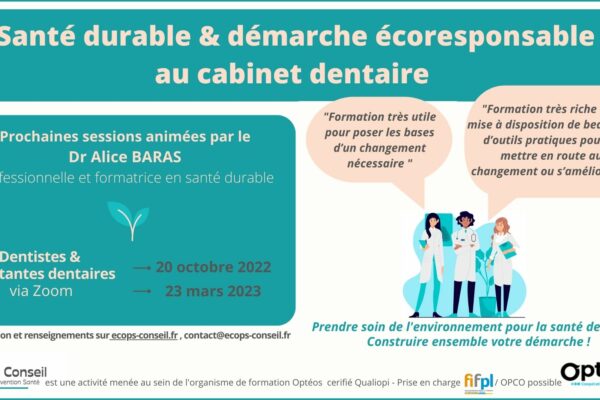 Formation en ligne "Santé durable et démarche écoresponsable au cabinet dentaire" - Dr Alice Baras - 2022-2023