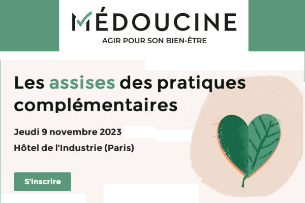 Medoucine : les assises des pratiques complémentaires - novembre 2023 - Paris