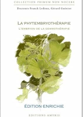 Livre : La phytoembryothérapie de Franck LEDOUX et Gérard GUENIOT